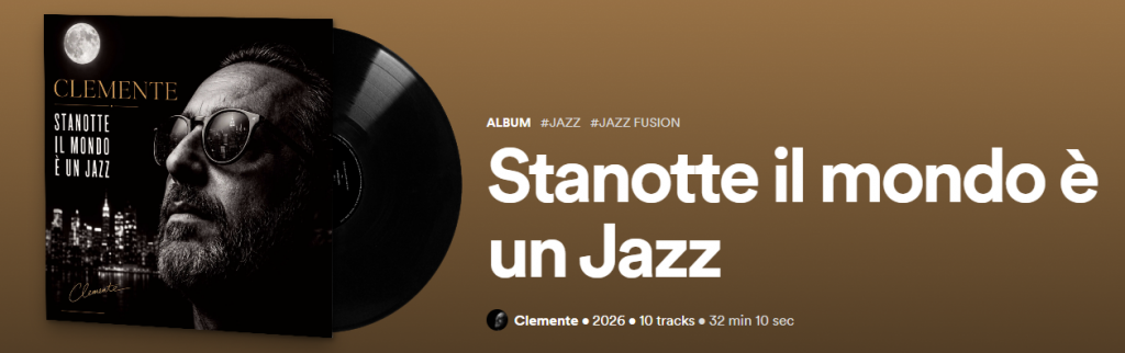 Stanotte il mondo è un Jazz, il nuovo album di Clemente Ernesto Aiello